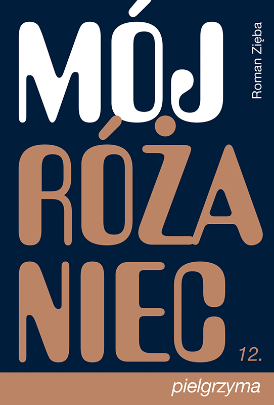 Mój Różaniec Pielgrzyma