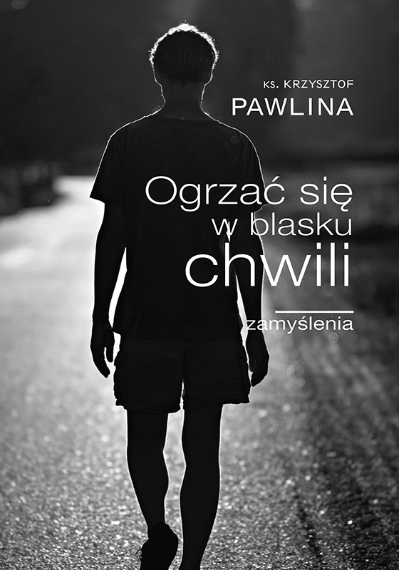 Ogrzać się w blasku chwili