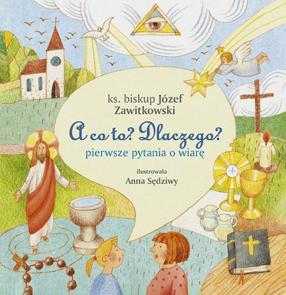 A co to Dlaczego pierwsze pytania o wiarę