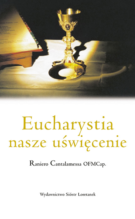 Eucharystia nasze uświęcenie