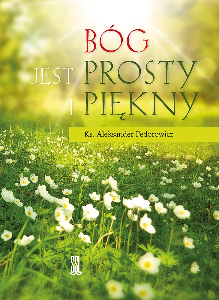 Bóg jest prosty i piękny