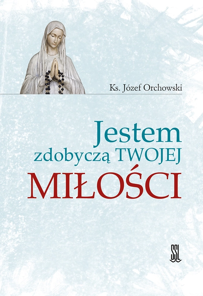 Jestem zdobyczą Twojej miłości