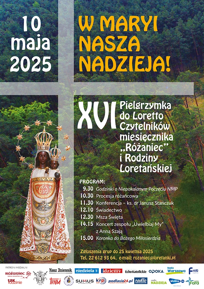 XVI Pielgrzymka Czytelników Różańca i Rodziny Loretańskiej do Loretto - W Maryi nasza nadzieja (plakat)